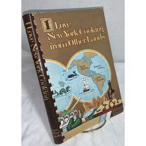 I Love New York Cooking from Other Lands American Cancer Society '82 1st Print